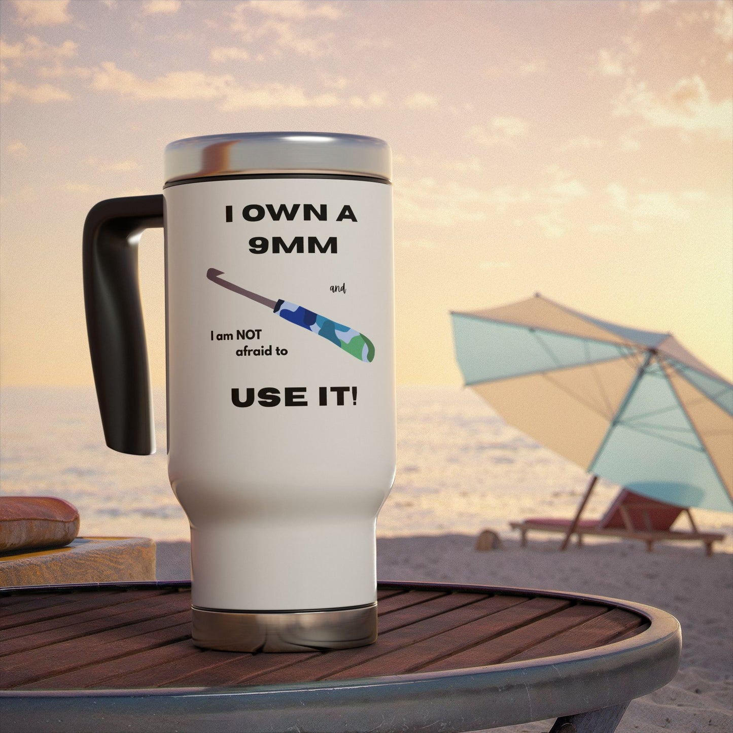 I Own A 9MM and I’m NOT Afraid to Use It Travel Mug – Funny Crochet Lover Tumbler | Crochet Humor Gift for Yarn Addicts