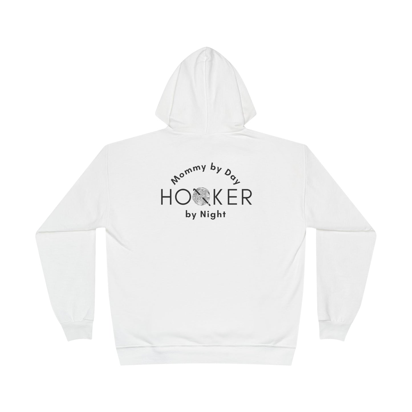 Mommy by Day Hooker by Night Humor Hoodie – Funny Crochet Knitting Yarn Lover Gift