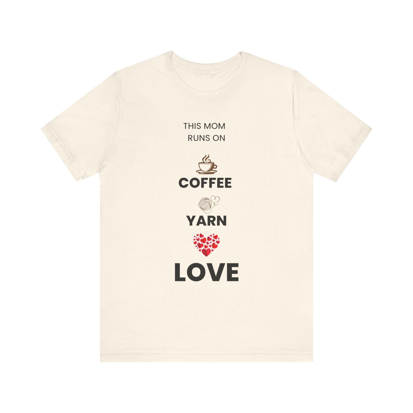 Coffee Yarn Love T-Shirt – This Mom Runs on Coffee & Yarn Tee, Crochet Lover Gift, Knitting Mom Shirt, Mother Grandma Aunt Gift Idea