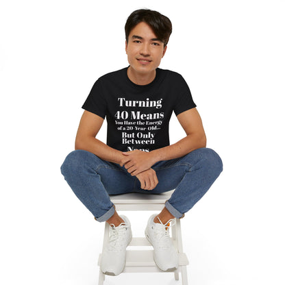 Turning 40 Means Naps Funny Shirt – 40th Birthday Humor Tee for Women | Turning 40 Gift Idea