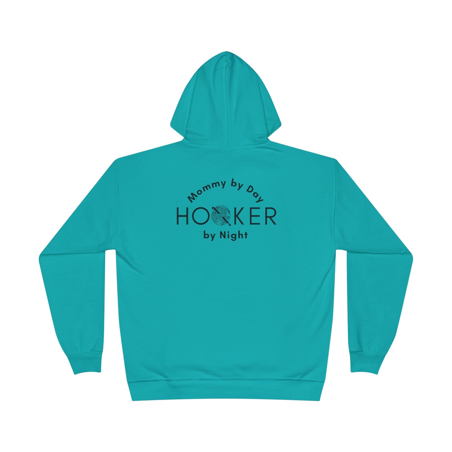 Mommy by Day Hooker by Night Humor Hoodie – Funny Crochet Knitting Yarn Lover Gift
