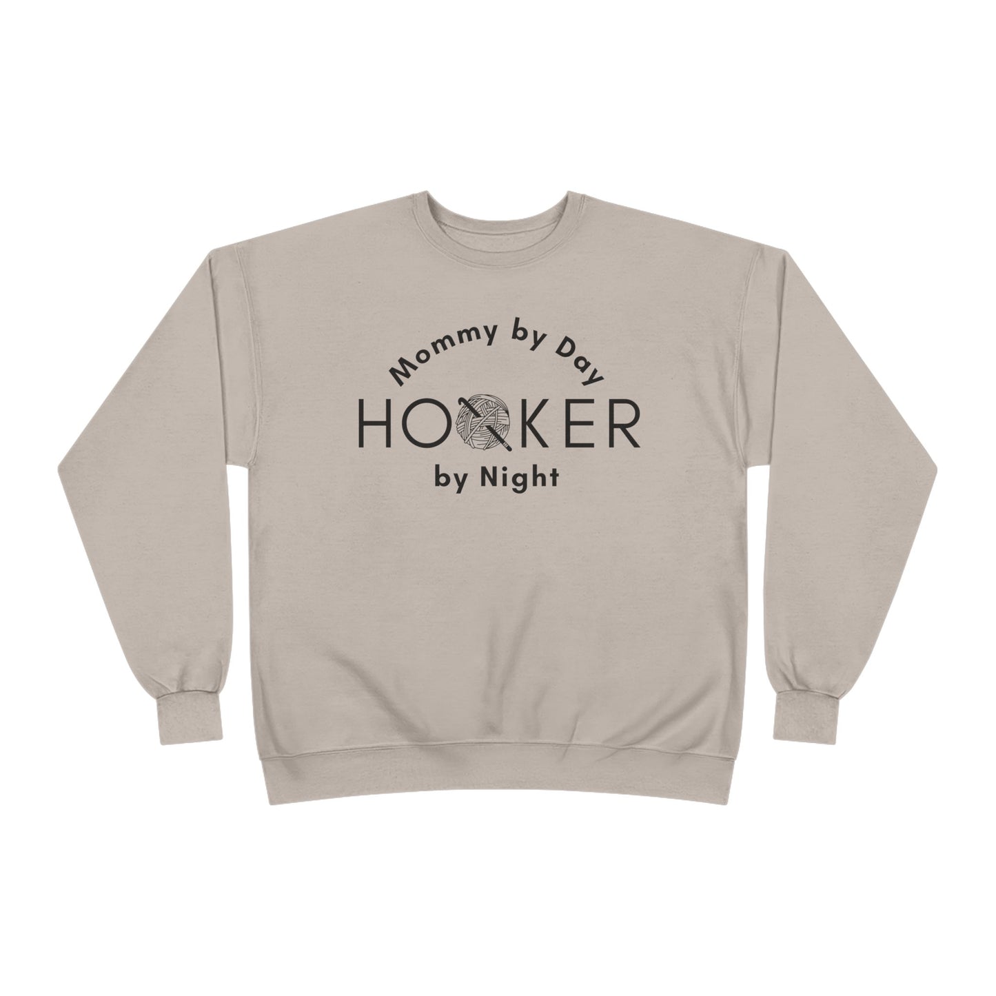 Mommy by Day Hooker by Night Sweatshirt – Funny Crochet Sweatshirt, Yarn Lover Gift, Crochet Humor Crewneck