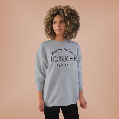 Mommy by Day Hooker by Night Sweatshirt – Funny Crochet Sweatshirt, Yarn Lover Gift, Crochet Humor Crewneck