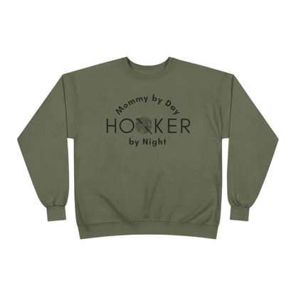 Mommy by Day Hooker by Night Sweatshirt – Funny Crochet Sweatshirt, Yarn Lover Gift, Crochet Humor Crewneck