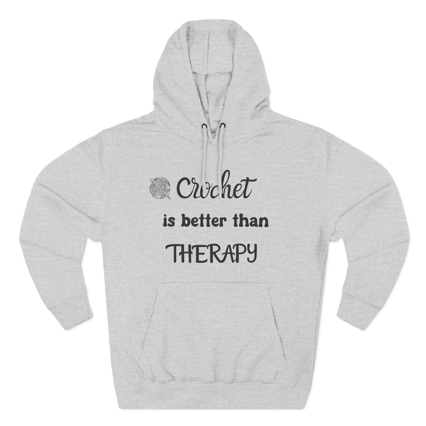 Crochet Is Better Than Therapy Hoodie – Funny Crochet Lover Hoodie, Knitter & Crocheter Gift, Cozy Yarn Lover Pullover