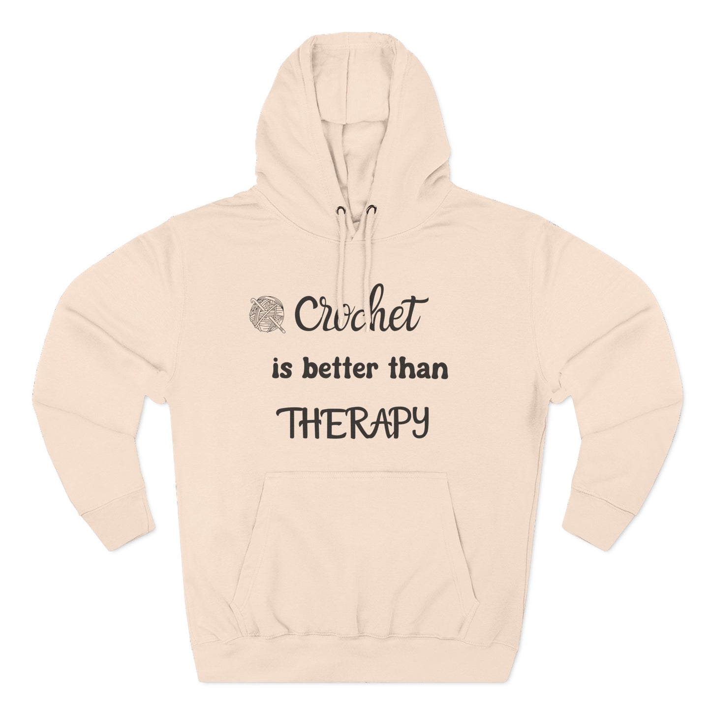 Crochet Is Better Than Therapy Hoodie – Funny Crochet Lover Hoodie, Knitter & Crocheter Gift, Cozy Yarn Lover Pullover