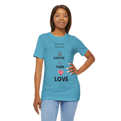 Coffee Yarn Love T-Shirt – This Mom Runs on Coffee & Yarn Tee, Crochet Lover Gift, Knitting Mom Shirt, Mother Grandma Aunt Gift Idea
