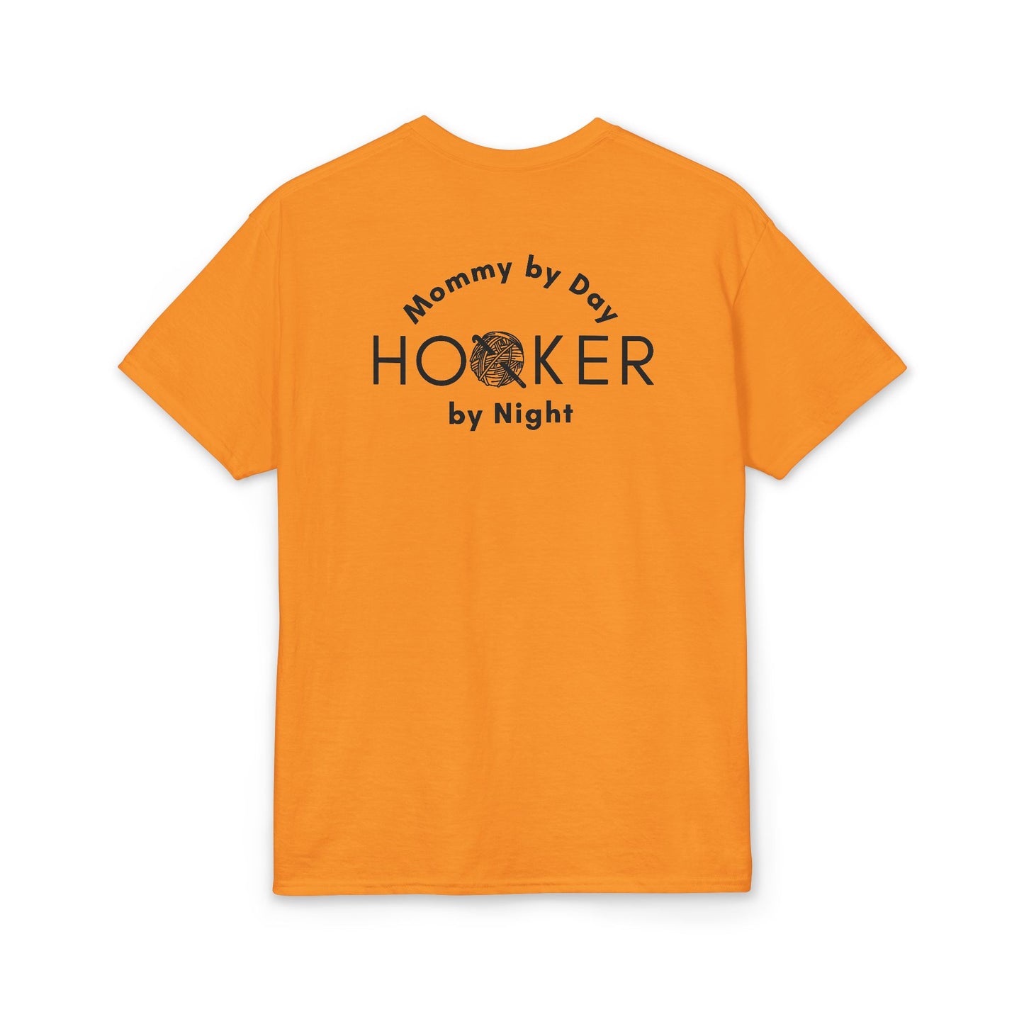 Mommy by Day, Hooker by Night Crochet Humor T-Shirt – Funny Yarn Lover Mom Tee for Crocheters & Knitters