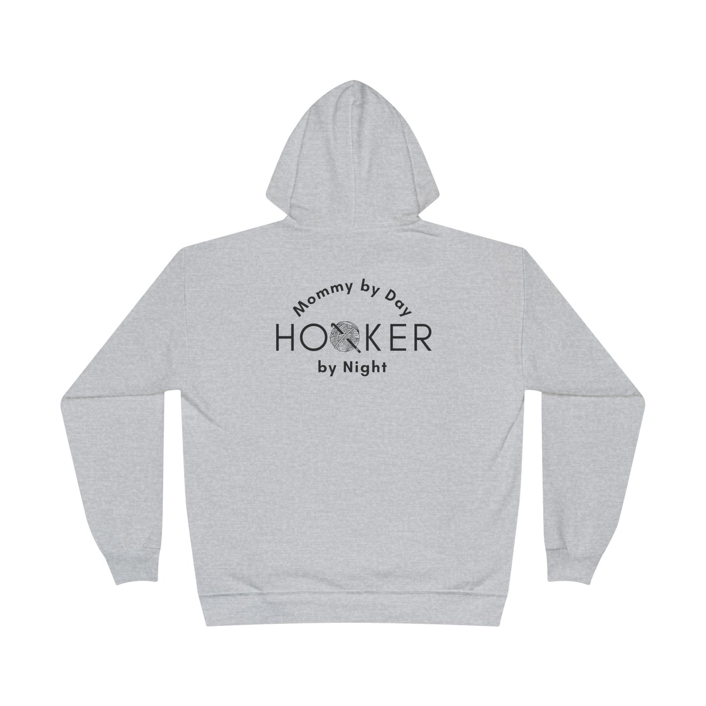 Mommy by Day Hooker by Night Humor Hoodie – Funny Crochet Knitting Yarn Lover Gift
