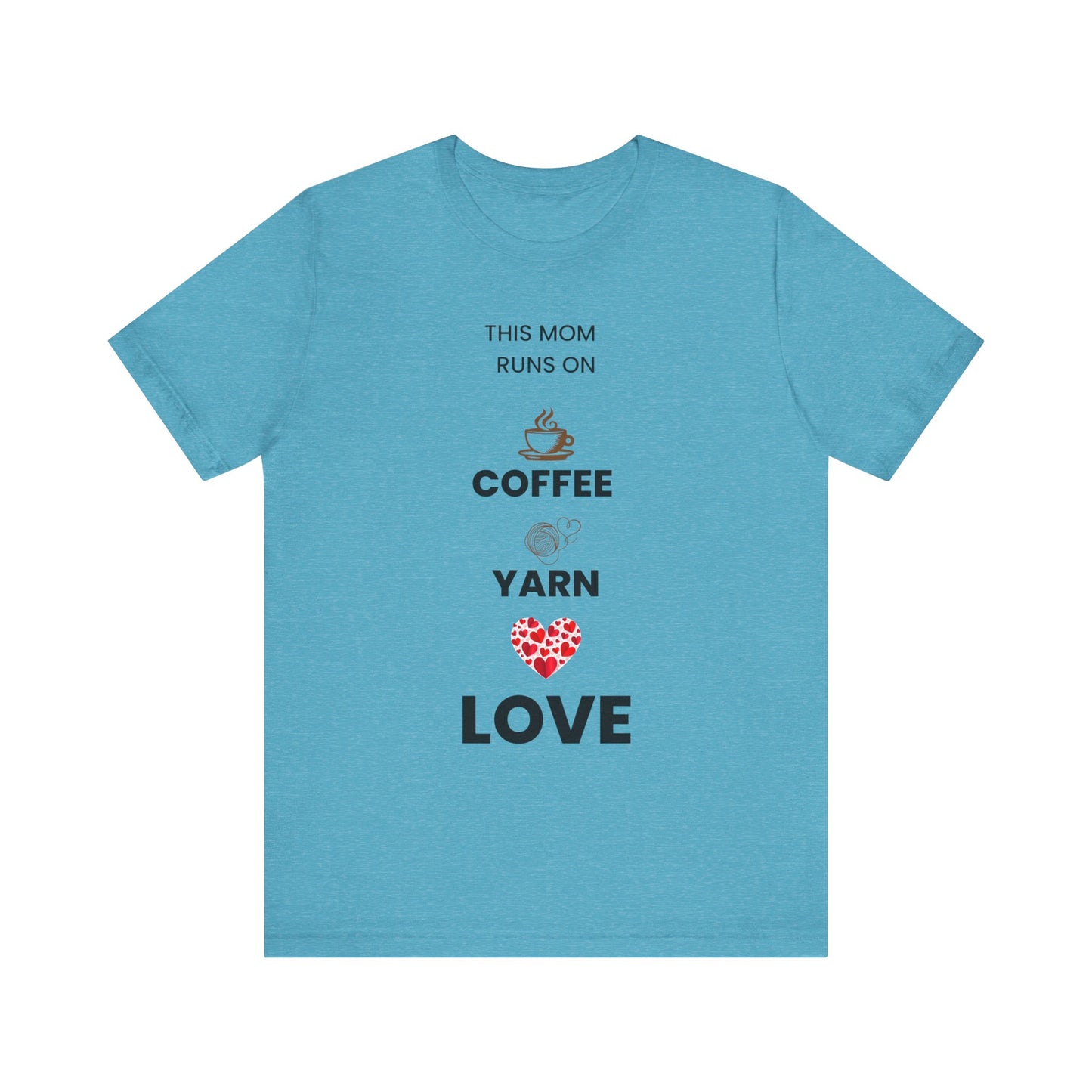 Coffee Yarn Love T-Shirt – This Mom Runs on Coffee & Yarn Tee, Crochet Lover Gift, Knitting Mom Shirt, Mother Grandma Aunt Gift Idea