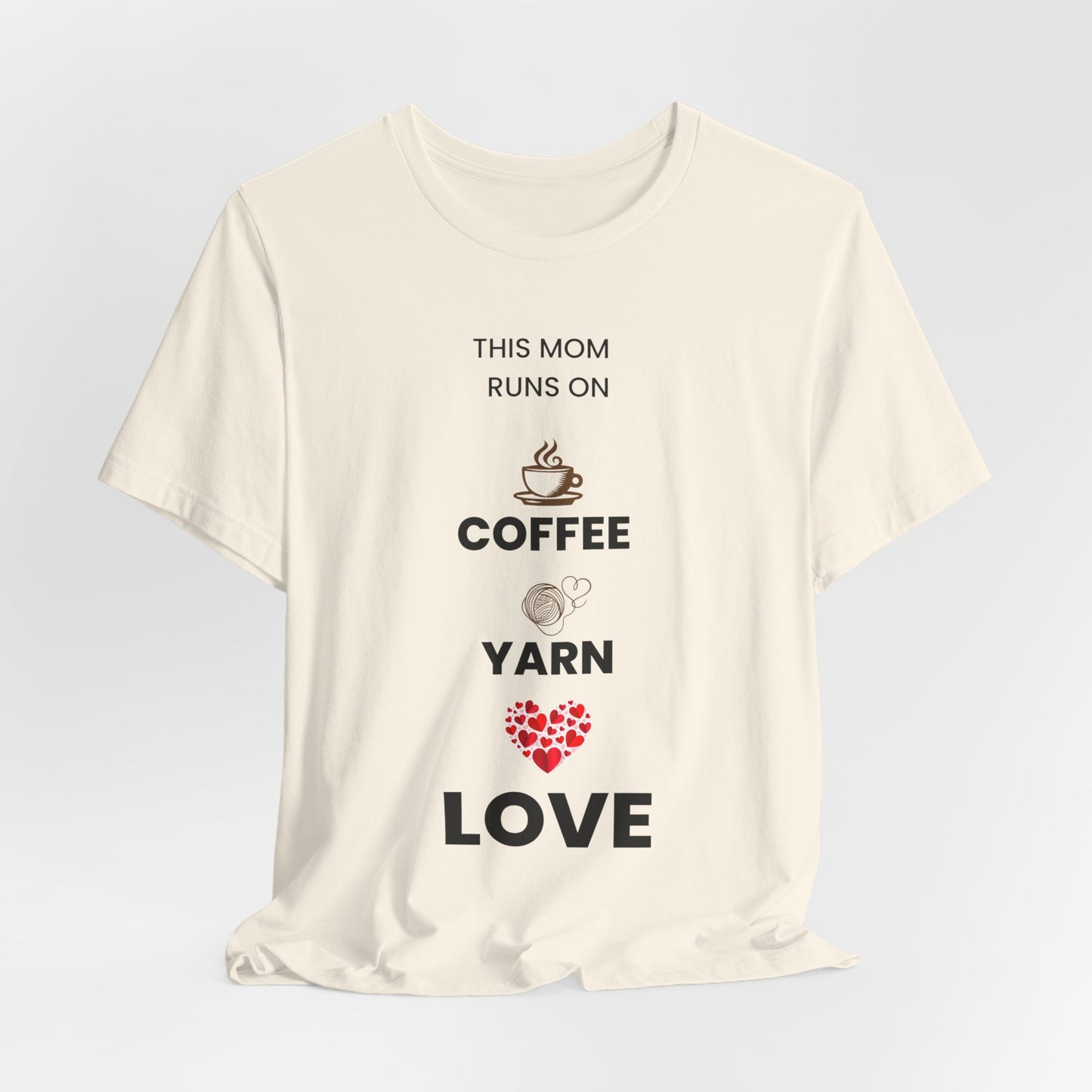 Coffee Yarn Love T-Shirt – This Mom Runs on Coffee & Yarn Tee, Crochet Lover Gift, Knitting Mom Shirt, Mother Grandma Aunt Gift Idea