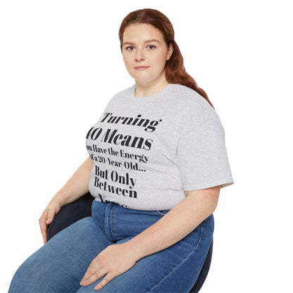 Turning 40 Means Naps Funny Shirt – 40th Birthday Humor Tee for Women | Turning 40 Gift Idea
