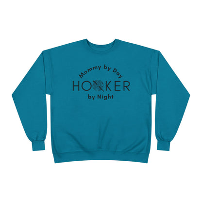 Mommy by Day Hooker by Night Sweatshirt – Funny Crochet Sweatshirt, Yarn Lover Gift, Crochet Humor Crewneck