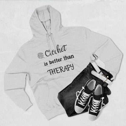 Crochet Is Better Than Therapy Hoodie – Funny Crochet Lover Hoodie, Knitter & Crocheter Gift, Cozy Yarn Lover Pullover