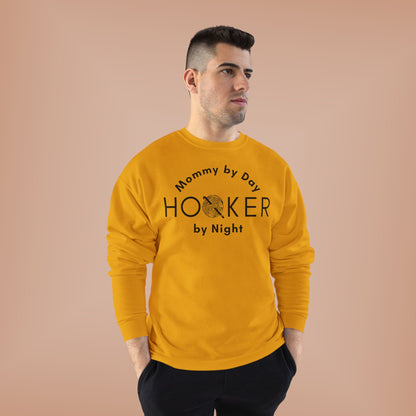 Mommy by Day Hooker by Night Sweatshirt – Funny Crochet Sweatshirt, Yarn Lover Gift, Crochet Humor Crewneck