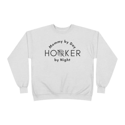 Mommy by Day Hooker by Night Sweatshirt – Funny Crochet Sweatshirt, Yarn Lover Gift, Crochet Humor Crewneck