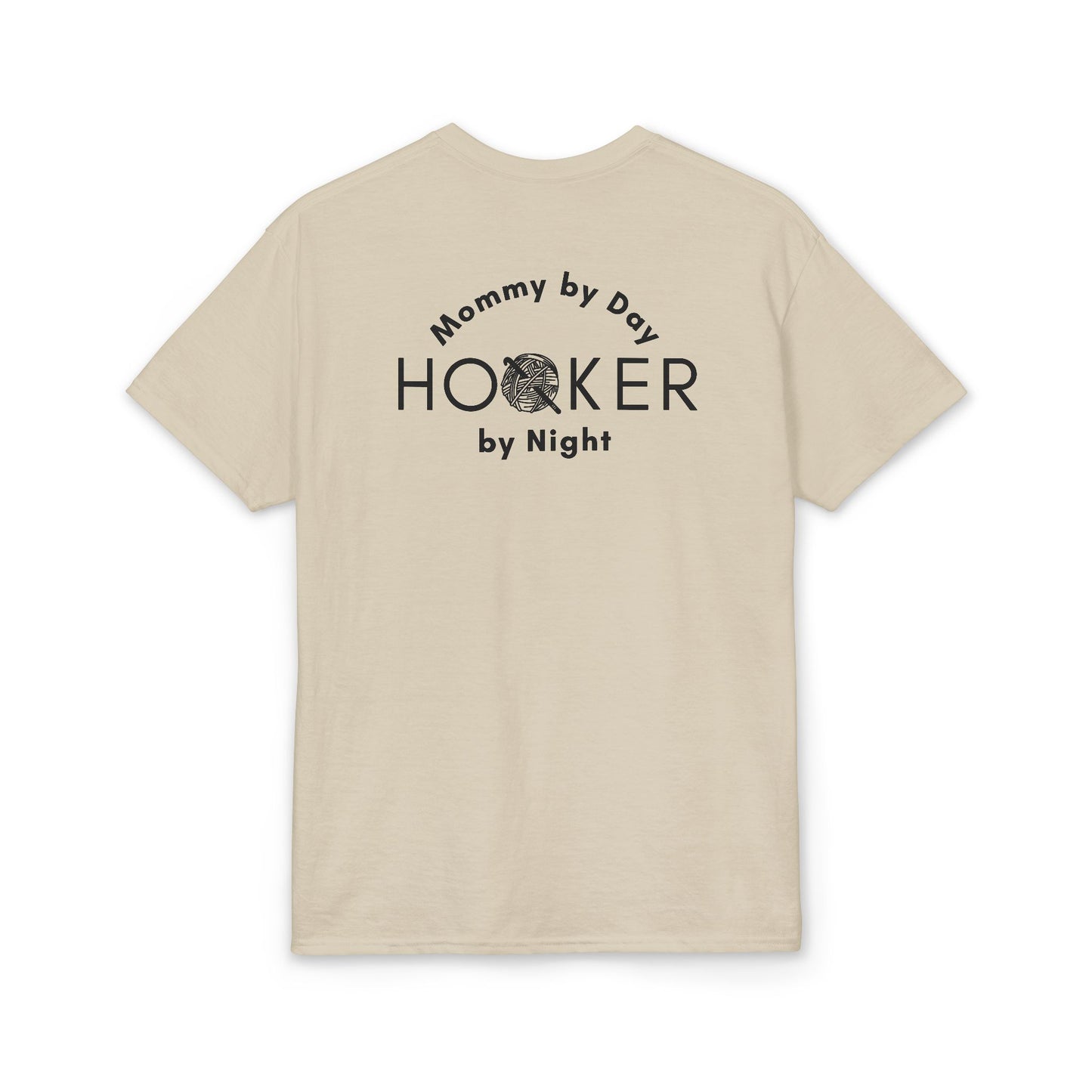 Mommy by Day, Hooker by Night Crochet Humor T-Shirt – Funny Yarn Lover Mom Tee for Crocheters & Knitters