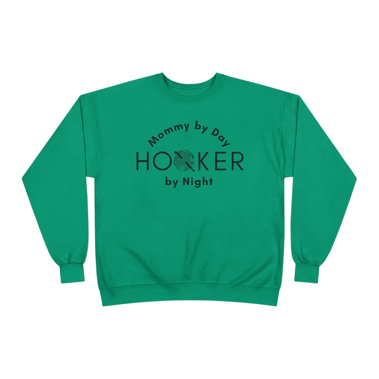 Mommy by Day Hooker by Night Sweatshirt – Funny Crochet Sweatshirt, Yarn Lover Gift, Crochet Humor Crewneck