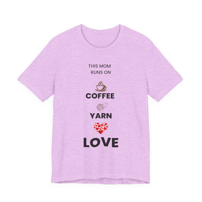 Coffee Yarn Love T-Shirt – This Mom Runs on Coffee & Yarn Tee, Crochet Lover Gift, Knitting Mom Shirt, Mother Grandma Aunt Gift Idea