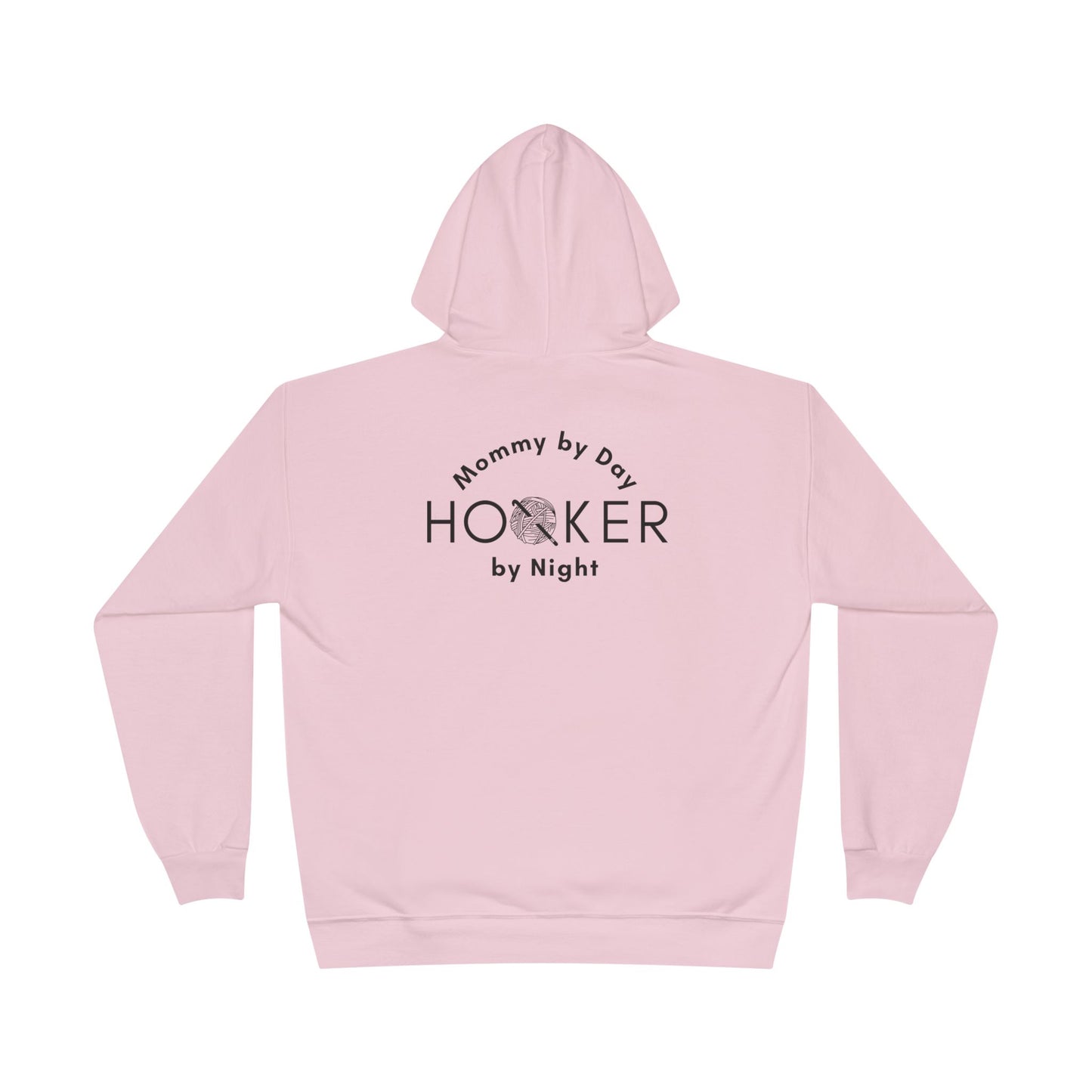 Mommy by Day Hooker by Night Humor Hoodie – Funny Crochet Knitting Yarn Lover Gift