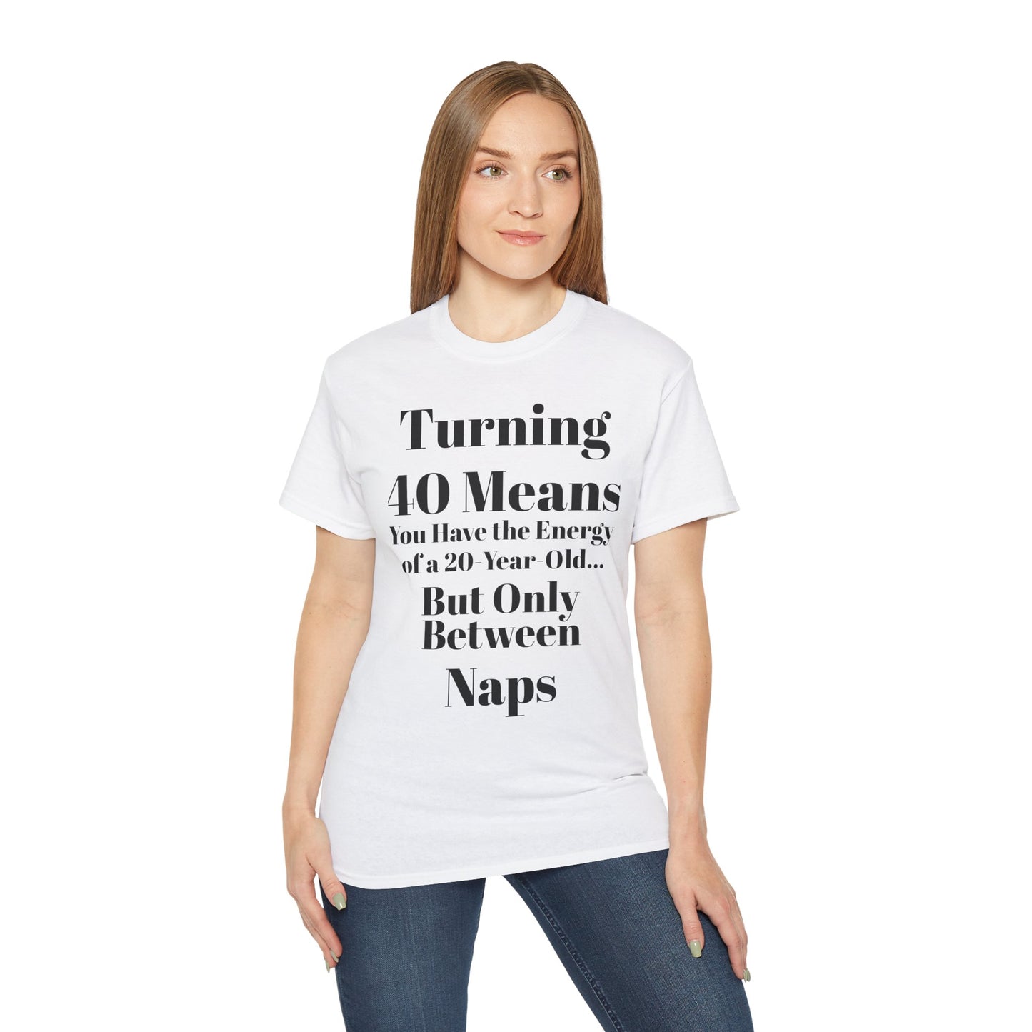 Turning 40 Means Naps Funny Shirt – 40th Birthday Humor Tee for Women | Turning 40 Gift Idea