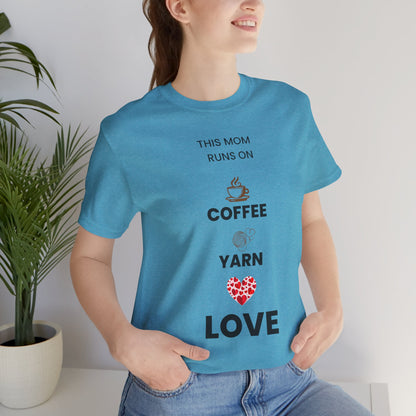 Coffee Yarn Love T-Shirt – This Mom Runs on Coffee & Yarn Tee, Crochet Lover Gift, Knitting Mom Shirt, Mother Grandma Aunt Gift Idea