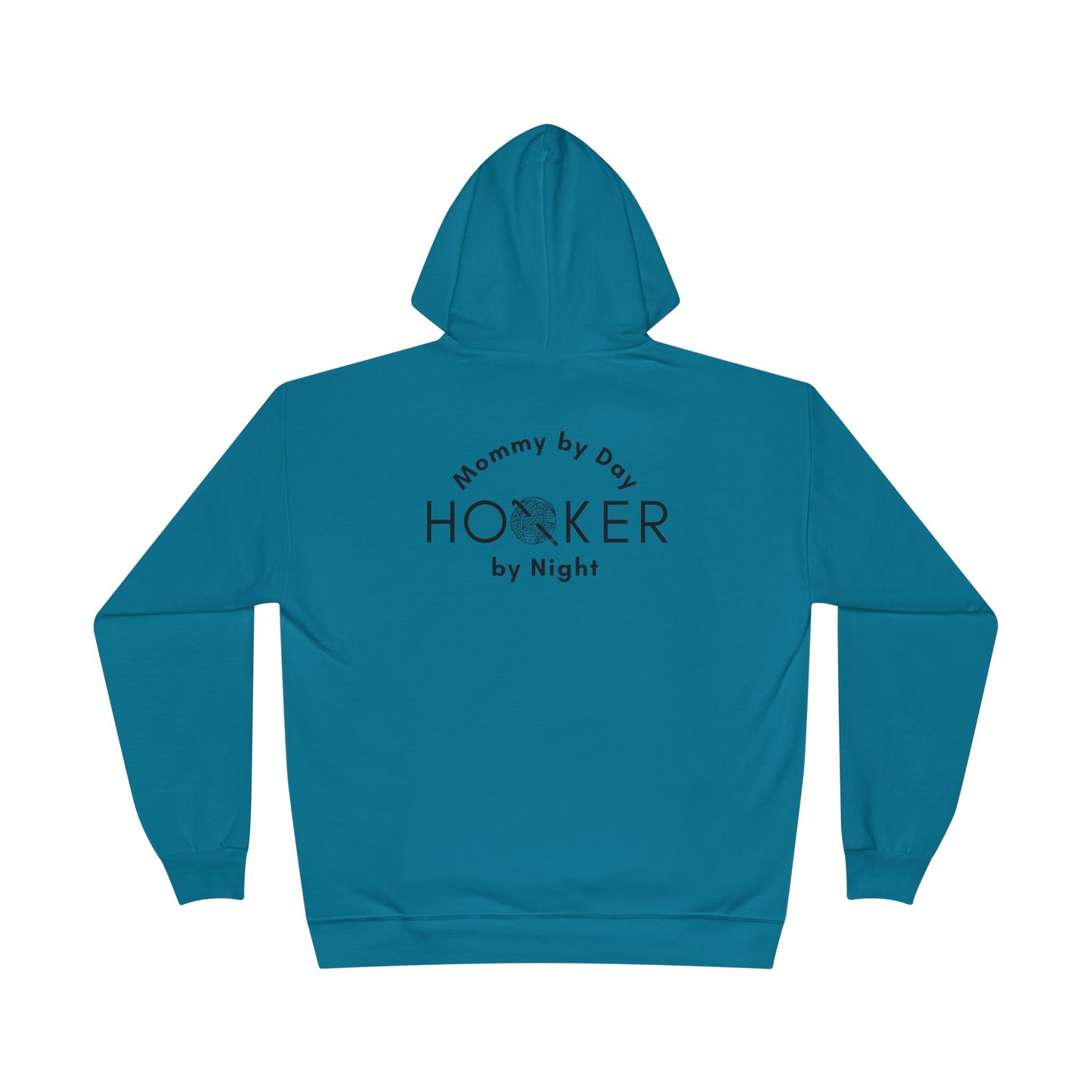 Mommy by Day Hooker by Night Humor Hoodie – Funny Crochet Knitting Yarn Lover Gift