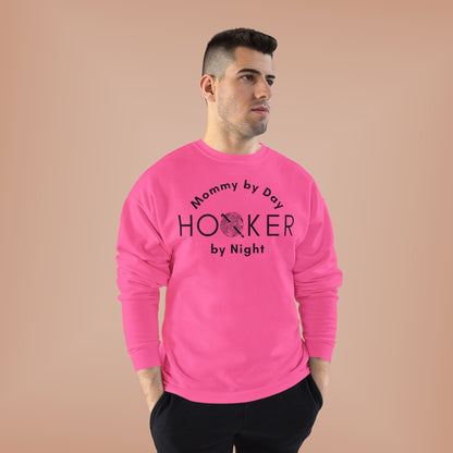 Mommy by Day Hooker by Night Sweatshirt – Funny Crochet Sweatshirt, Yarn Lover Gift, Crochet Humor Crewneck