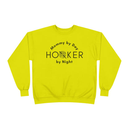 Mommy by Day Hooker by Night Sweatshirt – Funny Crochet Sweatshirt, Yarn Lover Gift, Crochet Humor Crewneck