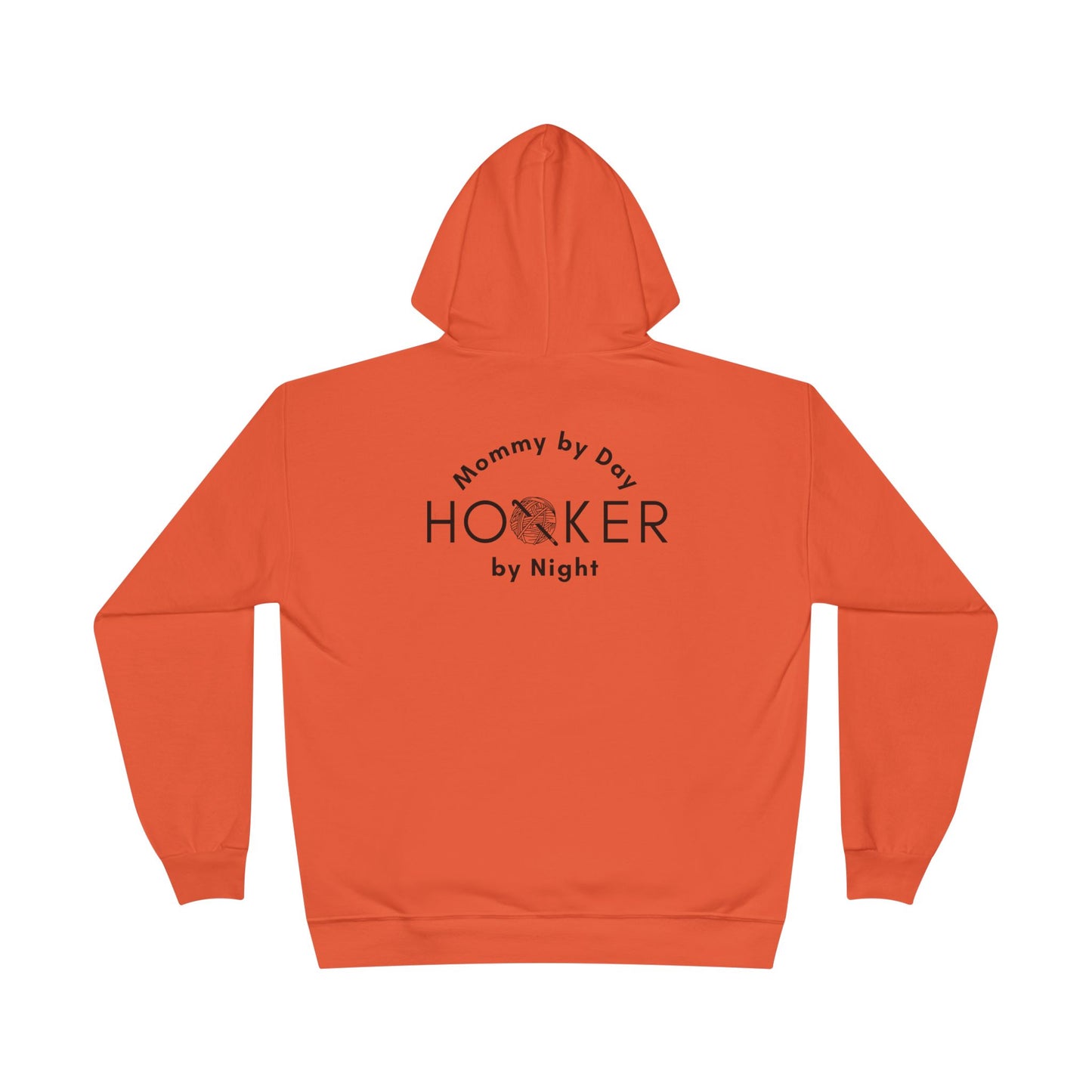 Mommy by Day Hooker by Night Humor Hoodie – Funny Crochet Knitting Yarn Lover Gift