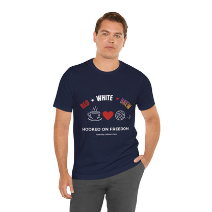 Red White Brew Tee | Hooked on Freedom Coffee & Yarn Shirt | Patriotic Crochet Lover T-Shirt | 4th of July Crafting Tee