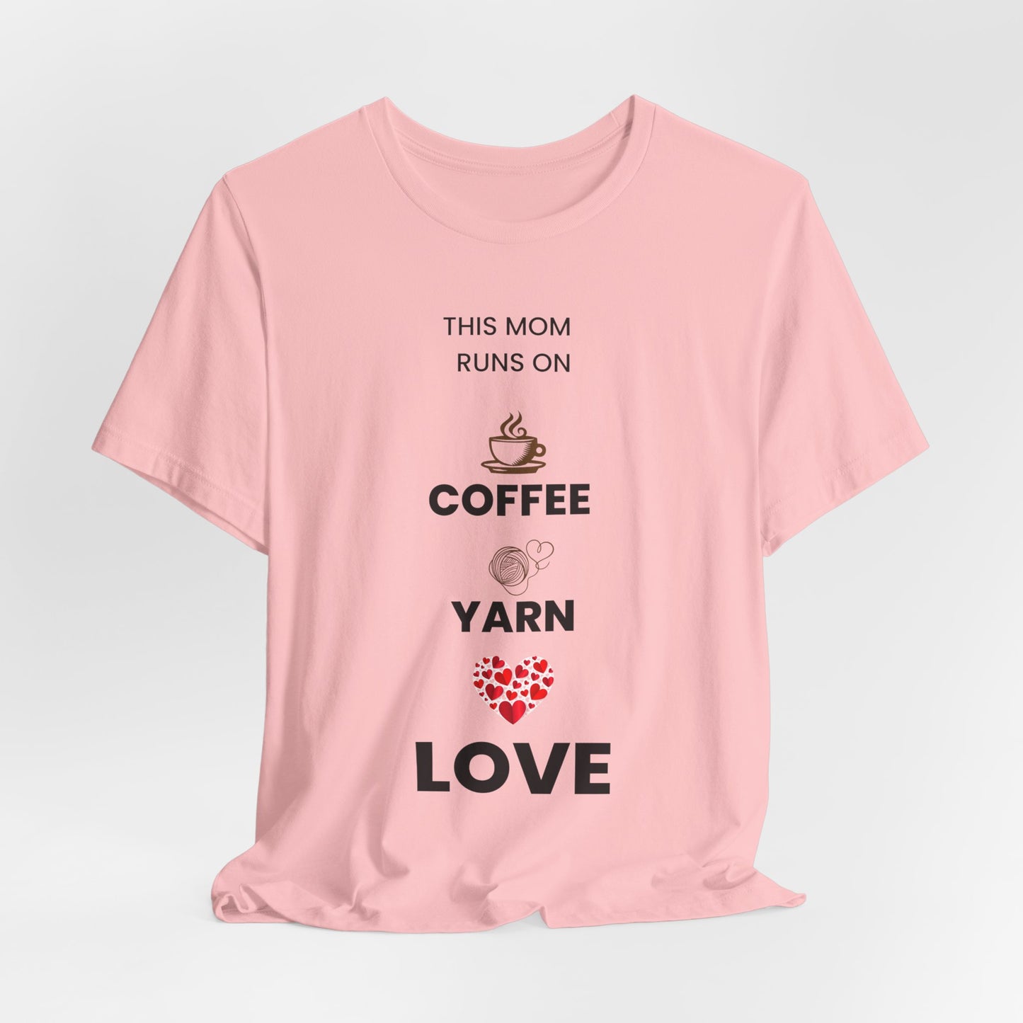 Coffee Yarn Love T-Shirt – This Mom Runs on Coffee & Yarn Tee, Crochet Lover Gift, Knitting Mom Shirt, Mother Grandma Aunt Gift Idea