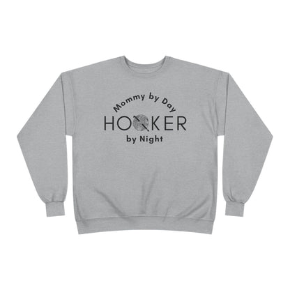 Mommy by Day Hooker by Night Sweatshirt – Funny Crochet Sweatshirt, Yarn Lover Gift, Crochet Humor Crewneck