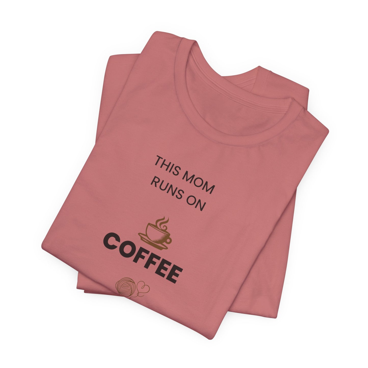 Coffee Yarn Love T-Shirt – This Mom Runs on Coffee & Yarn Tee, Crochet Lover Gift, Knitting Mom Shirt, Mother Grandma Aunt Gift Idea