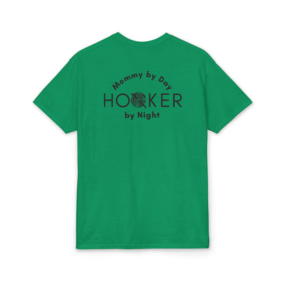 Mommy by Day, Hooker by Night Crochet Humor T-Shirt – Funny Yarn Lover Mom Tee for Crocheters & Knitters