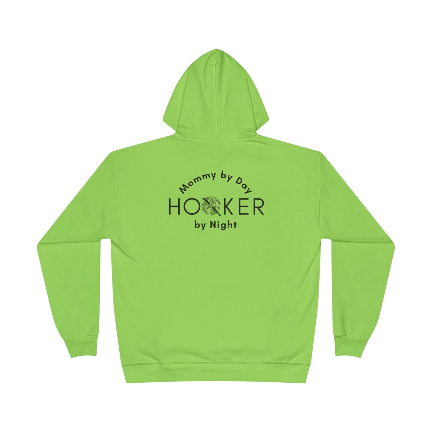 Mommy by Day Hooker by Night Humor Hoodie – Funny Crochet Knitting Yarn Lover Gift