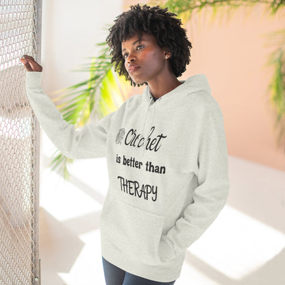 Crochet Is Better Than Therapy Hoodie – Funny Crochet Lover Hoodie, Knitter & Crocheter Gift, Cozy Yarn Lover Pullover