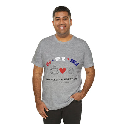 Red White Brew Tee | Hooked on Freedom Coffee & Yarn Shirt | Patriotic Crochet Lover T-Shirt | 4th of July Crafting Tee