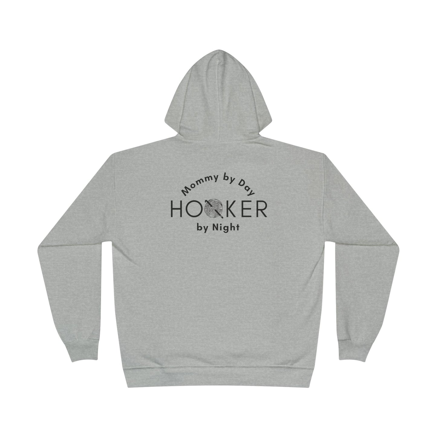 Mommy by Day Hooker by Night Humor Hoodie – Funny Crochet Knitting Yarn Lover Gift
