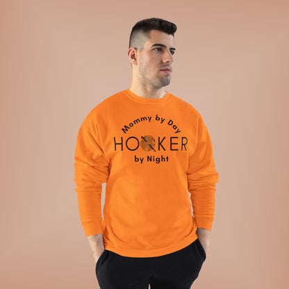 Mommy by Day Hooker by Night Sweatshirt – Funny Crochet Sweatshirt, Yarn Lover Gift, Crochet Humor Crewneck