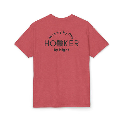 Mommy by Day, Hooker by Night Crochet Humor T-Shirt – Funny Yarn Lover Mom Tee for Crocheters & Knitters