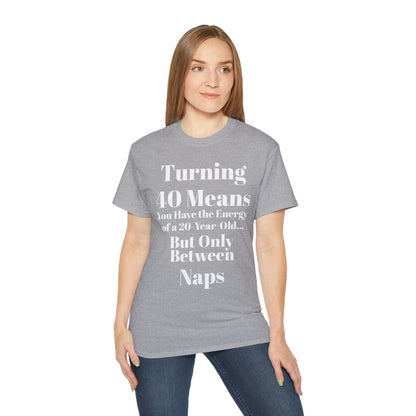 Turning 40 Means Naps Funny Shirt – 40th Birthday Humor Tee for Women | Turning 40 Gift Idea