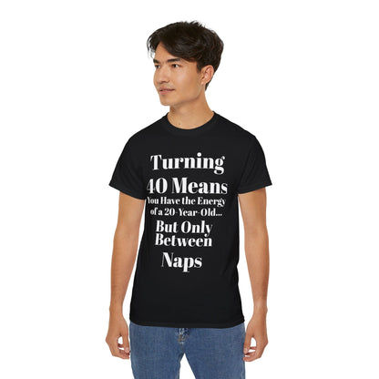 Turning 40 Means Naps Funny Shirt – 40th Birthday Humor Tee for Women | Turning 40 Gift Idea