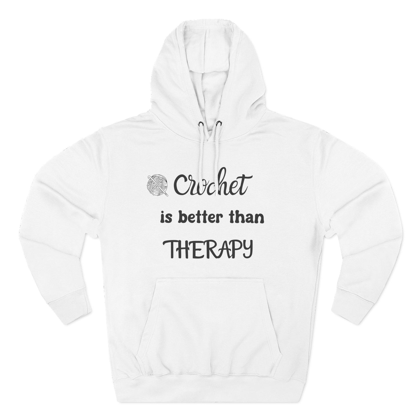 Crochet Is Better Than Therapy Hoodie – Funny Crochet Lover Hoodie, Knitter & Crocheter Gift, Cozy Yarn Lover Pullover