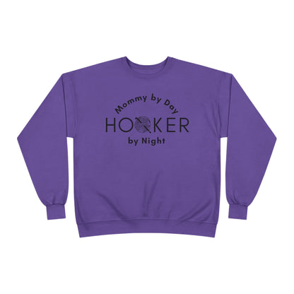 Mommy by Day Hooker by Night Sweatshirt – Funny Crochet Sweatshirt, Yarn Lover Gift, Crochet Humor Crewneck