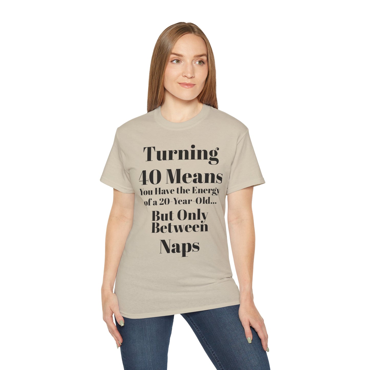 Turning 40 Means Naps Funny Shirt – 40th Birthday Humor Tee for Women | Turning 40 Gift Idea