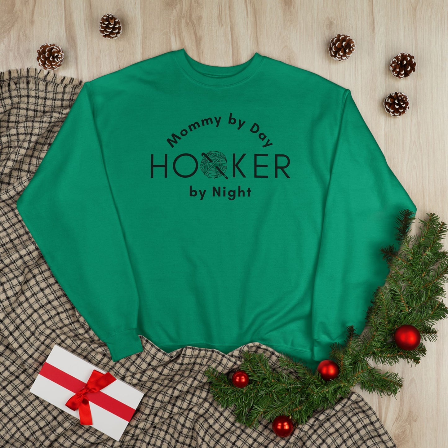 Mommy by Day Hooker by Night Sweatshirt – Funny Crochet Sweatshirt, Yarn Lover Gift, Crochet Humor Crewneck