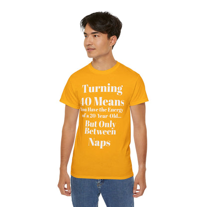 Turning 40 Means Naps Funny Shirt – 40th Birthday Humor Tee for Women | Turning 40 Gift Idea