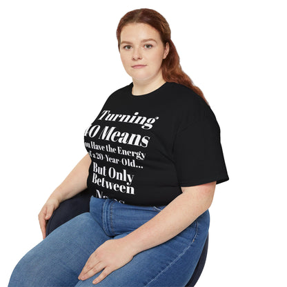 Turning 40 Means Naps Funny Shirt – 40th Birthday Humor Tee for Women | Turning 40 Gift Idea