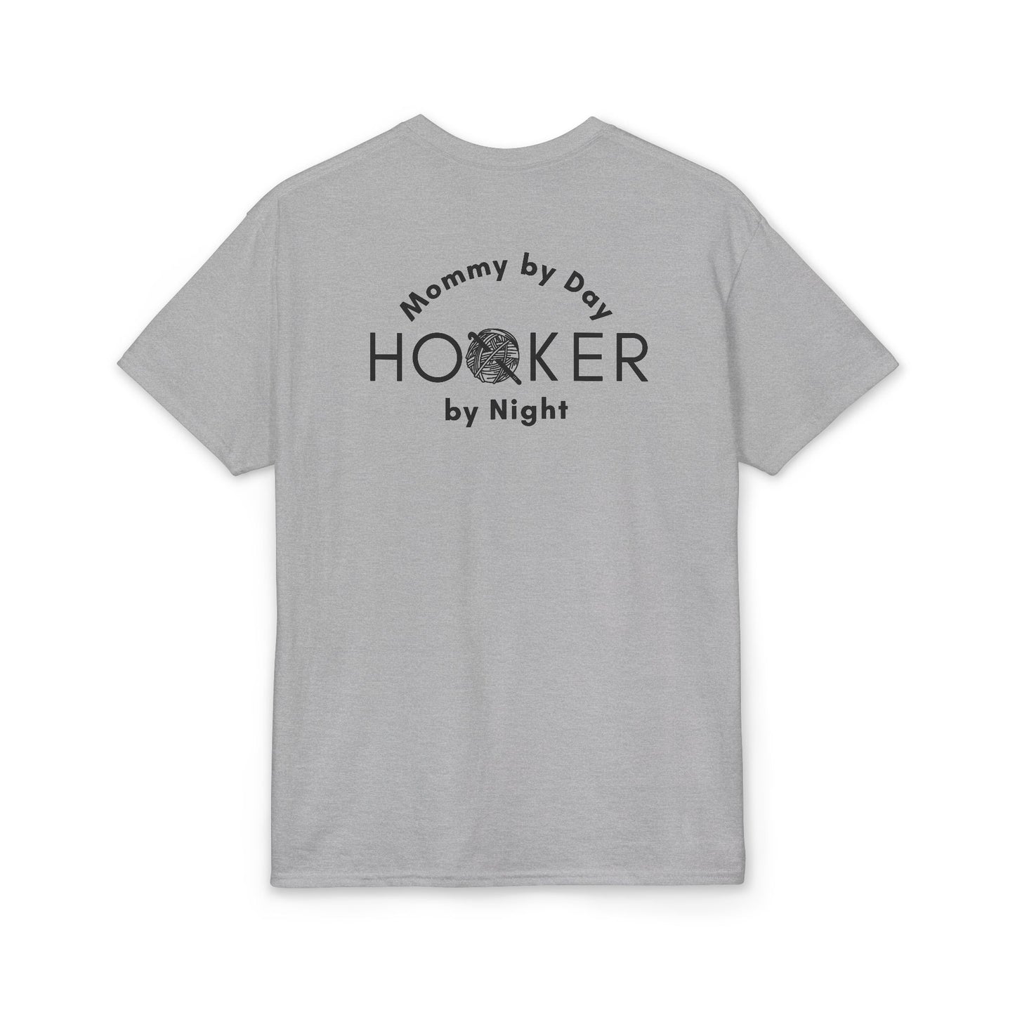 Mommy by Day, Hooker by Night Crochet Humor T-Shirt – Funny Yarn Lover Mom Tee for Crocheters & Knitters